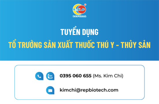 TỔ TRƯỞNG SẢN XUẤT THUỐC THÚ Y - THỦY SẢN